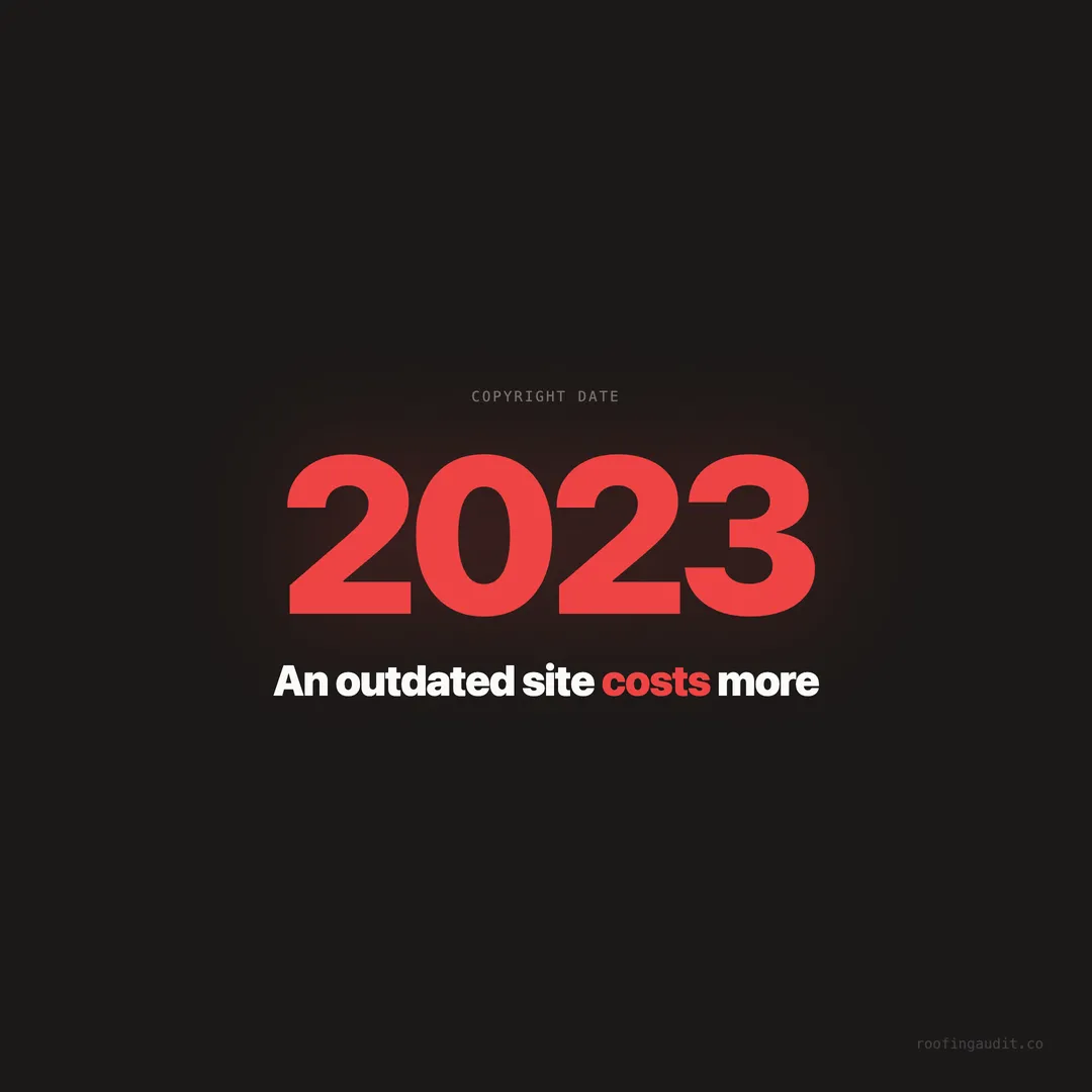 Why an Outdated Roofing Website Costs You More Than No Website at All