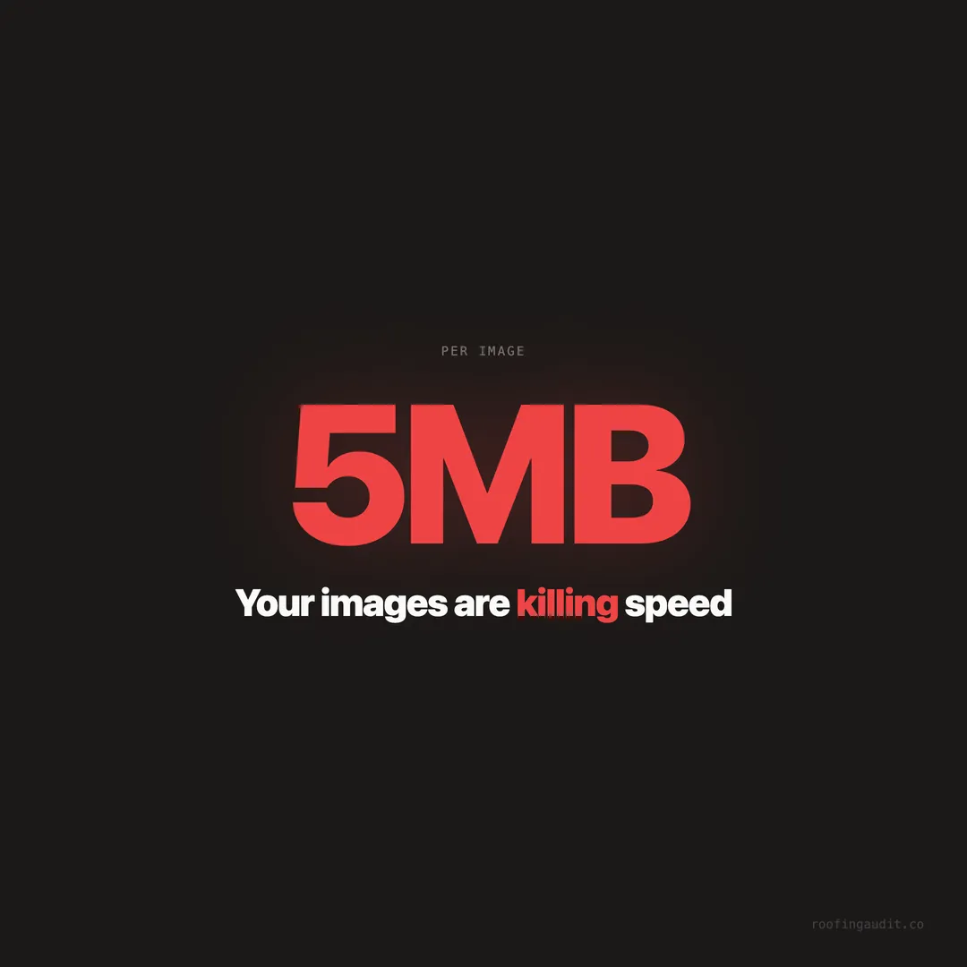 Why Your Roofing Website Images Are Killing Your Load Time